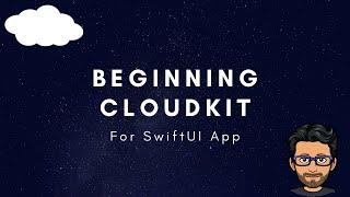 Beginning CloudKit - SwiftUI App (Create, Read, Delete)