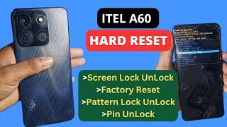 Itel A60 Hard Reset | Itel (A662L) Password Forgot | Pattern Lock Remove | Without Pc |  2024