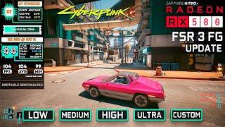 Cyberpunk 2077 FSR 3 Update on RX 580 - Benchmark Test