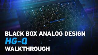 Black Box Analog Design HG-Q - Walkthrough | Plugin Alliance