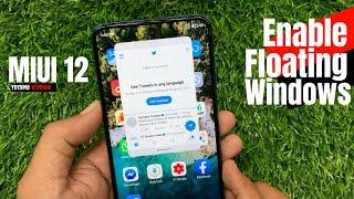 How to Use Floating Window in MIUI 12 | Redmi Note 9 Pro