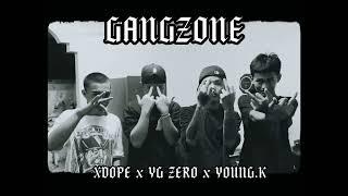 GANGZONE. Ft XDOPE x YG ZERO x YOUNG.K