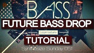 Synthesize Sunday 51 - A Unique Future Bass Drop