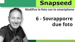 6 Come sovrapporre due foto con lo smartphone | Daniele Castelletti  AssMaggiolina