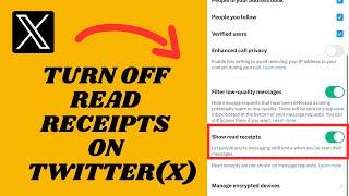 Turn Off Twitter Read Receipts | hide read receipts on X