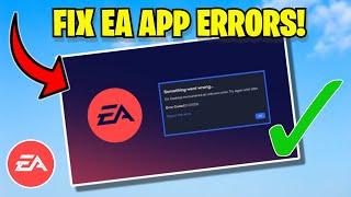 How to Fix NEW EA App errors crashes and games not booting or loading!