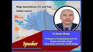 Anaesthesia for Neurosurgery, Prof. Essam Mannaa