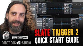 Slate Trigger 2 Quick Start Guide ft. Robot Dog Drums
