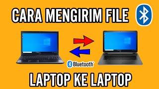 Cara Mengirim File Dari Laptop Ke Laptop Menggunakan Bluetooth