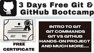 FREE GIT & GITHUB WORKSHOP WITH FREE CERTIFICATE | LEARN FROM BASICS | HANDS ON PROJECTS