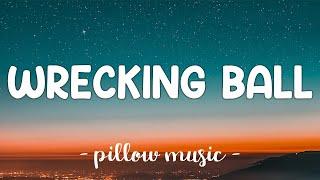 Wrecking Ball - Miley Cyrus (Lyrics) 