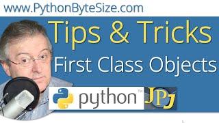 Python Tip: First Class Objects