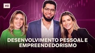 DESENVOLVIMENTO PESSOAL E EMPREENDEDORISMO com Elton Euler | Lado Be Podcast #08 - Bettina Rudolph