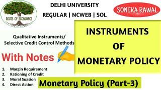 Instruments of Monetary Policy | Qualitative Instruments | Selective Credit Control Methods