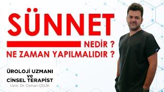 SÜNNET NEDİR? | Sünnet kaç yaşında nasıl yapılmalıdır?