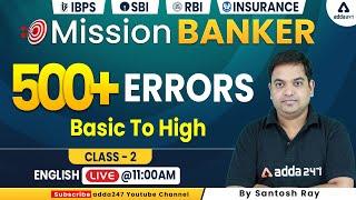 SBI Clerk 2022 | English by Santosh Ray | 500+ Error Basic to High