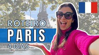  O QUE FAZER EM PARIS EM 4 DIAS: ROTEIRO COMPLETO com todas as atrações, dicas e como economizar