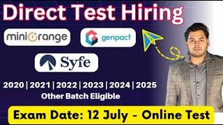 Direct Test Hiring | Jobs for 2025, 2024, 2023, 2022, 2021 Batch | Miniorange, Genpact,Syfe