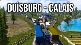 OYUNUN EN KALABALIK YOLU !! EN YOĞUN TRAFİK // DUİSBURG - CALAİS | ETS2MP