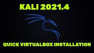 A Quick Way to Install Kali 2021.4 in VirtualBox