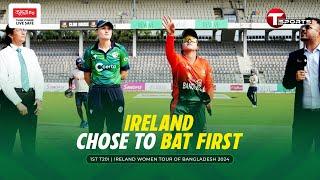 Toss Update | Bangladesh Women vs Ireland Women | 1st T20i | T Sports