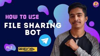How to use File Sharing Bot in Telegram  | Different Types Of Usage | Malayalam