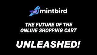 Mintbird sneak preview, Demo and introduction video