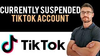  How to Fix TikTok Account Is Currently Suspended (Full Guide)