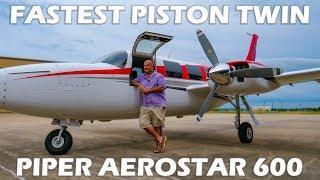 Fastest Piston Twin - Aerostar 600