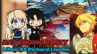 [Bad ending party] react to lihan AS Richard lionheart