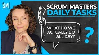 What do Scrum Masters do all day? | ScrumMastered