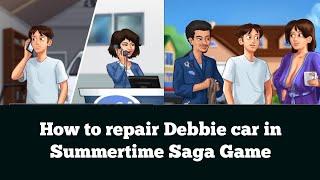 how to repair Debbie car in Summertime Saga Game || Debbie Car Fix