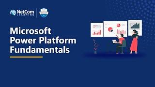 PL 900 Microsoft Power Platform Fundamentals | Microsoft Power Platform Tutorial | NetCom Learning