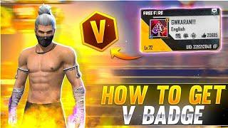 How To Get V Badge | എങ്ങനെ V Badge കിട്ടും | Malayalam | XenoX FF | Free Fire