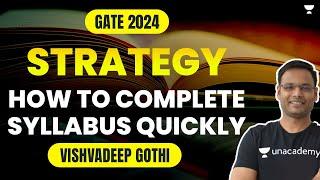 How to Complete Syllabus Quickly | GATE-24 Strategy | Vishvadeep Gothi