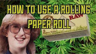 4K HOW TO USE A ROLLING PAPER ROLL