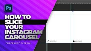 How to Slice Your Instagram Carousel - Easy photoshop Tutorial