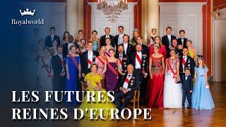 Les Futures Reines d'Europe | Monarchie Européenne