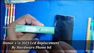 Honor x7a 2023 || Screen  Replacement By || hardware phone bd