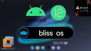 How to install Bilss OS 15 | Android 12 | on VM Ware