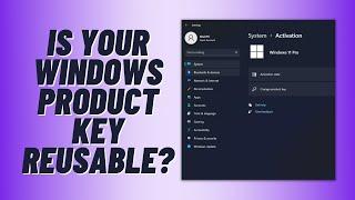 What You Need To Know About Your Windows Product Key