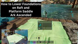 Lower Foundation on Raft and Platform Saddle Ark Ascended How to