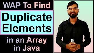 Find Duplicate Elements in an Array in Java (Hindi) || Using 3 Different Ways