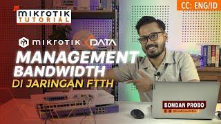 Bandwidth Management in MikroTik FTTH Network x C-DATA - MIKROTIK TUTORIAL [ENG SUB]