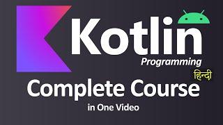 Kotlin Programming Complete in one Video (Hindi)