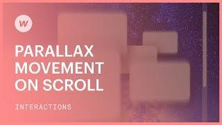 Parallax Movement on Scroll - Webflow interactions and animations tutorial