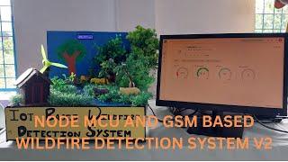 NodeMcu and Gsm Based Wild Fire Detection System V2 Using Blynk