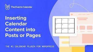 Inserting Calendar Content into Posts or Pages