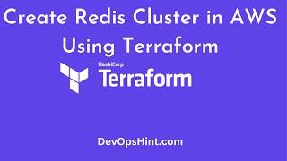 How to Setup Redis Cluster in AWS using Terraform | Terraform with AWS Tutorial | ElastiCache Redis
