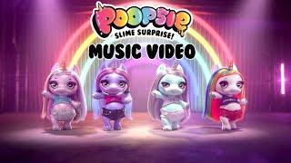 Poopsie Slime Surprise - 'My Poops (Getting Loopy Off My Poopy)' (Official Music Video) 
